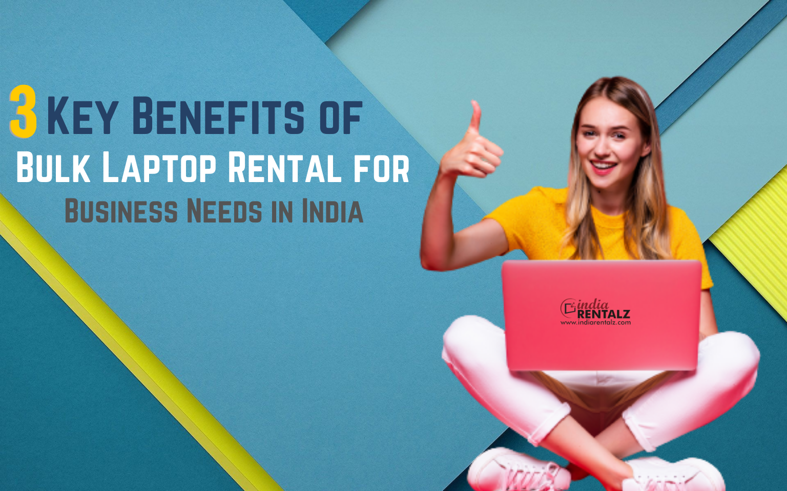 3 Key Benefits of Bulk Laptop Rental for Business Needs in India