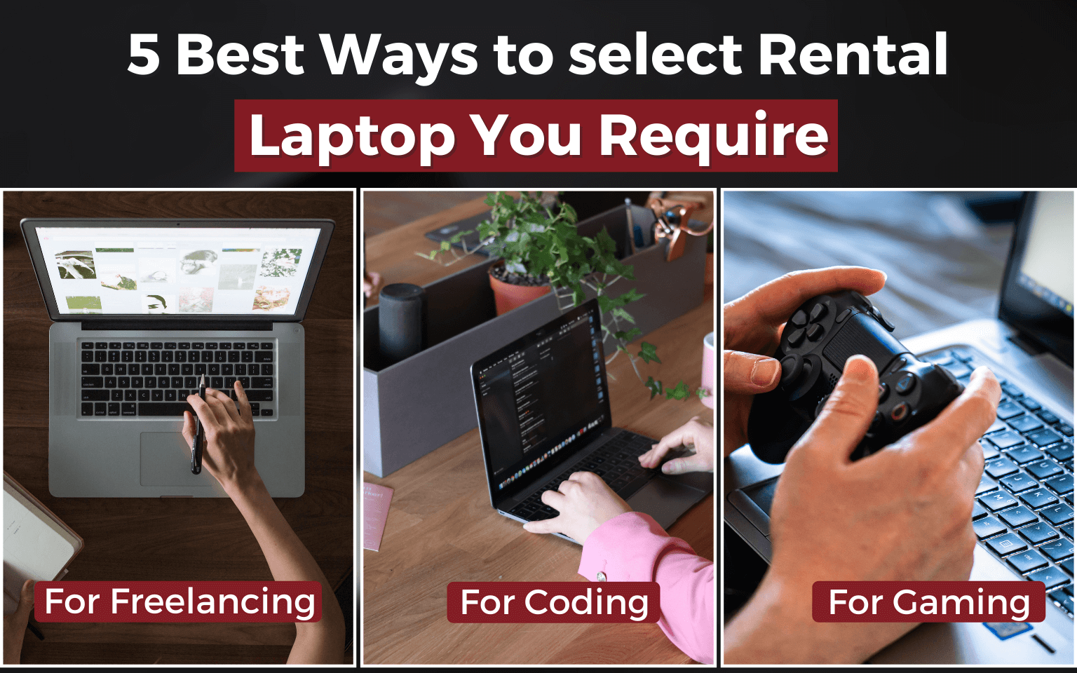5 Best Ways to select Rental Laptop You Require